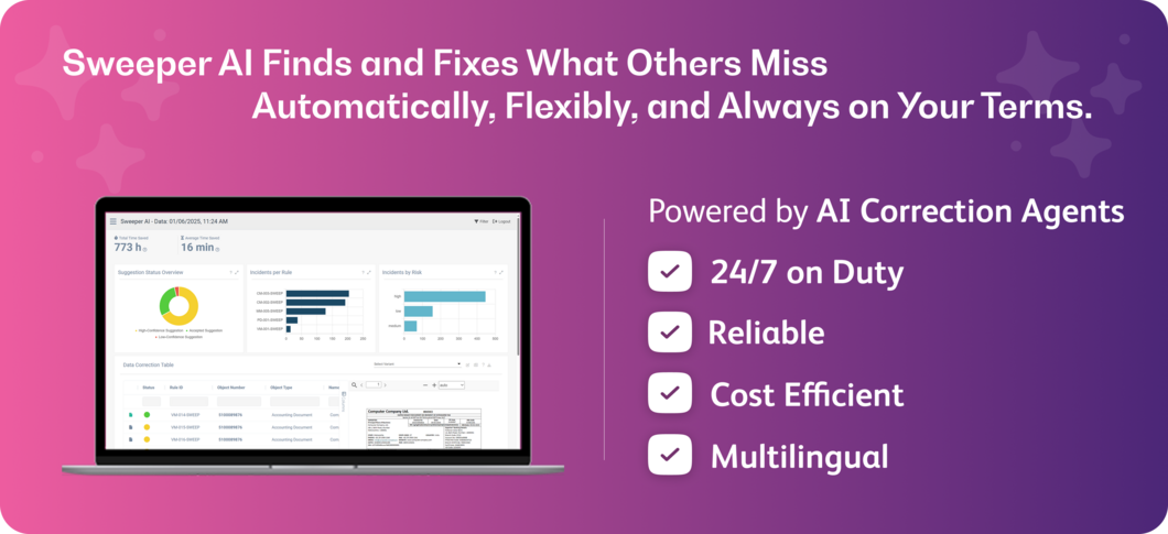 Sweeper is Data Quality Navigator’s AI-powered data cleansing solution using intelligent agents and agentic workflows to automate error detection and correction across your enterprise data. These data agents independently validate, correct, and enrich master and transactional data in ERP (SAP, Oracle), CRM (Salesforce, Dynamics), procurement (Coupa, Ariba), and finance systems. Sweeper automates the cleansing of supplier master data, customer records, material masters, and financial data by applying business rules and real-time external validations like VAT ID, IBAN, and address checks. The agentic workflow engine allows you to configure when and how agents take action—ranging from suggesting corrections to fully autonomous fixes. Whether supporting ongoing operations or preparing for ERP migrations, Sweeper minimizes manual effort, improves compliance, and maintains data quality continuously. Empower your teams with AI agents that work 24/7 to keep your business data clean, complete, and ready for critical processes.
